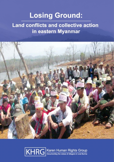 Losing ground_Land conflicts and collective action in eastern Myanmar