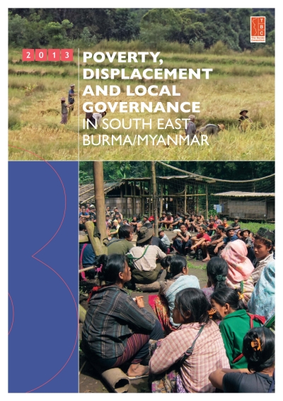 Poverty Displacement and Local Governance in South East Burma Myanmar – 2013 Survey