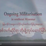 Ongoing Militarisation in Southeast Myanmar (Documentary)