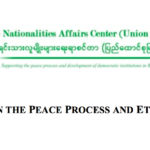 ENAC Briefing No. 22: UNFC’S Role In The Peace Process and Ethnic Unity